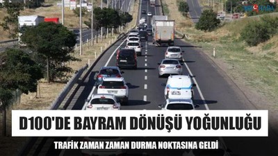 D100'De Bayram Dönüşü Yoğunluğu
