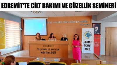 Edremit'te Cilt Bakımı ve Güzellik Semineri