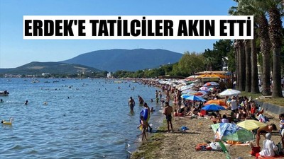 Erdek'e Tatilciler Akın Etti