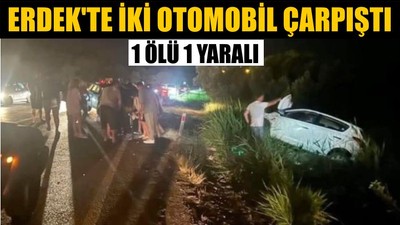Erdek'te İki Otomobil Çarpıştı; 1 Ölü 1Yaralı
