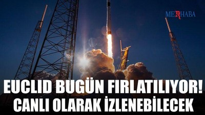 Euclid Bugün Fırlatılıyor!