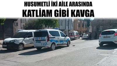 Husumetli İki Aile Arasında Katliam Gibi Kavga
