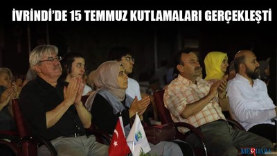 İvrindi’de 15 Temmuz Kutlamaları Gerçekleşti