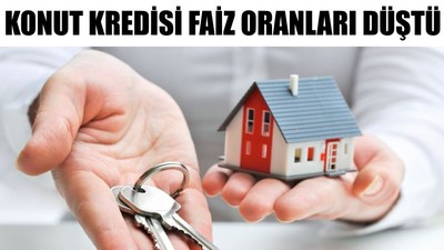 Konut Kredisi Faiz Oranları Düştü