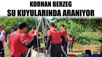 Korhan Berzeg Su Kuyularında Aranıyor