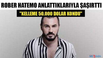Rober Hatemo Anlattıklarıyla Şaşırttı