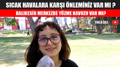 Sıcak Havalara Karşı Önleminiz Var mı ?