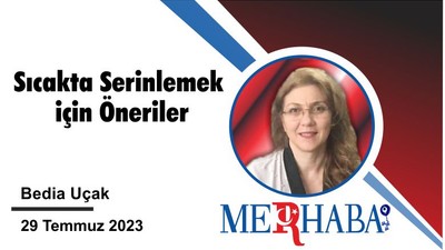 Sıcakta Serinlemek için Öneriler