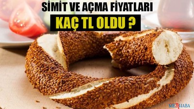 Simit ve Açma Fiyatları
