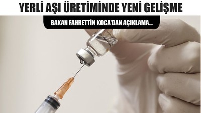 Yerli Aşı Üretiminde Yeni Gelişme