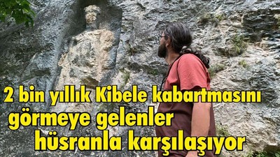 2 bin yıllık Kibele kabartmasını görmeye gelenler hüsranla karşılaşıyor