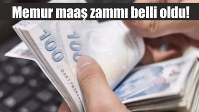 Memur maaş zammı belli oldu!