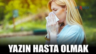 Sıcak Havada Hasta Olmak