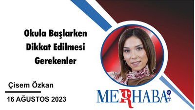 Okula Başlarken Dikkat Edilmesi Gerekenler