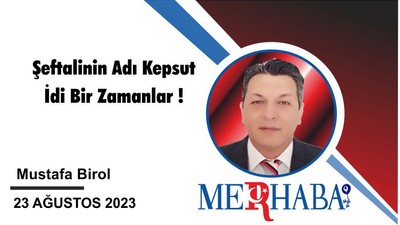 Şeftalinin adı Kepsut idi bir zamanlar !