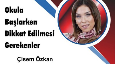 Okula Başlarken Dikkat Edilmesi Gerekenler