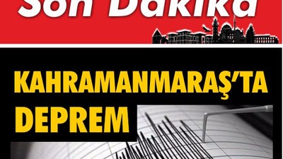 Son Dakika: Kahramanmaraş'ta 4,6 Şiddetinde Deprem