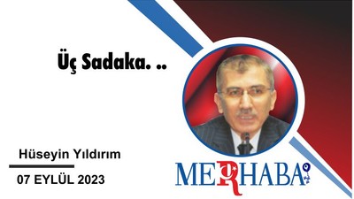 Üç Sadaka. ..
