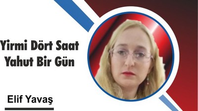 Yirmi Dört Saat Yahut Bir Gün
