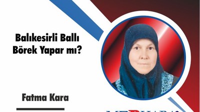 Balıkesirli Ballı Börek Yapar mı?
