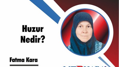 Huzur Nedir?