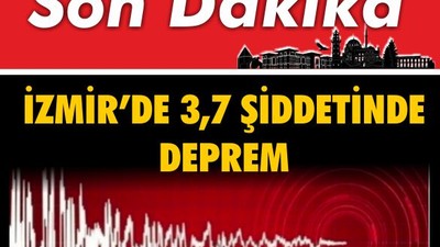 Son Dakika: İzmir'de 3,7 Şiddetinde Deprem