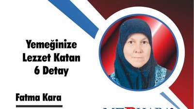 Yemeğinize Lezzet Katan 6 Detay