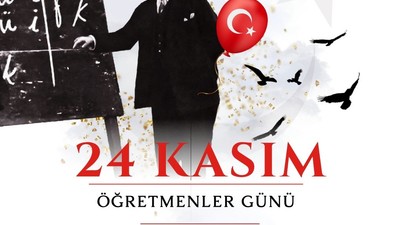 24 Kasım Öğretmenler Günü Kutlu Olsun