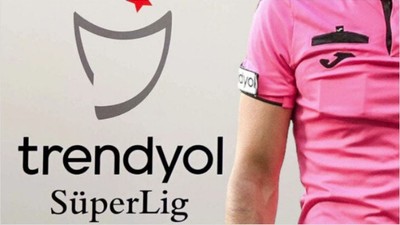 Süper Lig'de Erteleme Maçlarının Hakemleri Belli Oldu