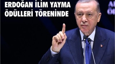ERDOĞAN İLİM YAYMA ÖDÜLLERİ TÖRENİNDE