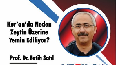 Kur’an’da Neden Zeytin Üzerine Yemin Ediliyor?