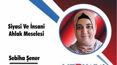 Siyasi Ve İnsani Ahlak Meselesi