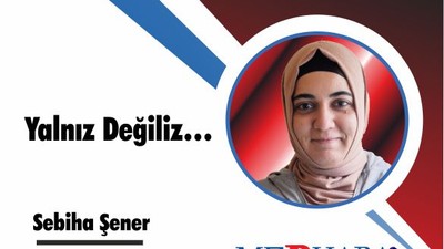 Yalnız Değiliz…