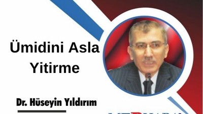 Ümidini Asla Yitirme