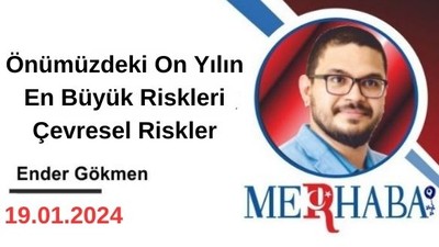 Önümüzdeki On Yılın En Büyük Riskleri Çevresel Riskler