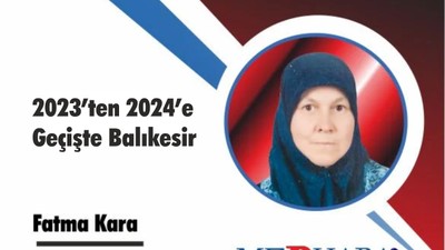 2023’ten 2024’e Geçişte Balıkesir