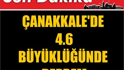 Çanakkale'de 4.6 Büyüklüğünde Deprem