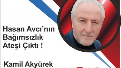 Hasan Avcı’nın Bağımsızlık Ateşi Çıktı !
