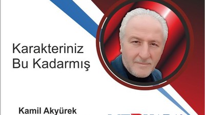 Karakteriniz Bu Kadarmış