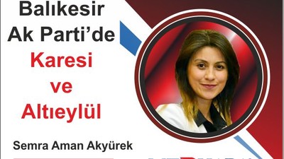 Balıkesir Ak Parti’de Karesi ve Altıeylül