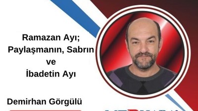 Ramazan Ayı; Paylaşmanın, Sabrın ve İbadetin Ayı