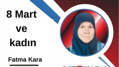 8 Mart ve kadın