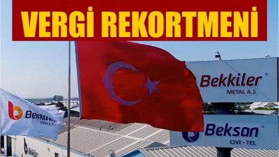 BEKKİLER ve Beksan Vergi Rekortmeni