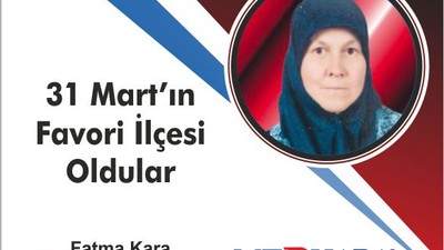 31 Mart'ın Favori İlçesi Oldular