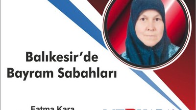 Balıkesir’de Bayram Sabahları