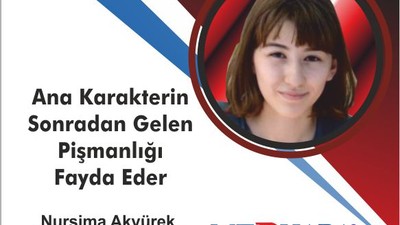 Ana Karakterin Sonradan Gelen Pişmanlığı Fayda Eder!