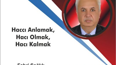 1Haccı anlamak, hacı olmak, hacı kalmak