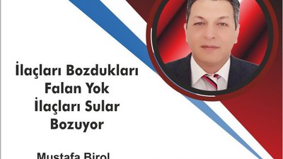 İlaçları Bozdukları Falan Yok, İlaçları Sular Bozuyor