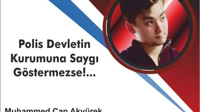 Polis Devletin Kurumuna Saygı Göstermezse!..