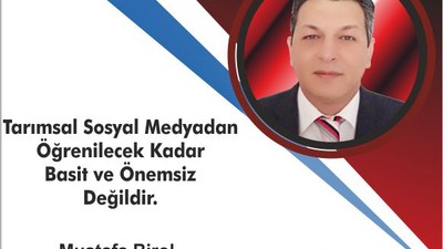 Tarımsal sosyal medyadan öğrenilecek kadar basit ve önemsiz değildir.